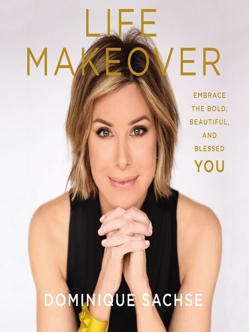 Title details for Life Makeover by Dominique Sachse - Available